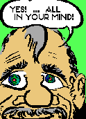 In your mind!