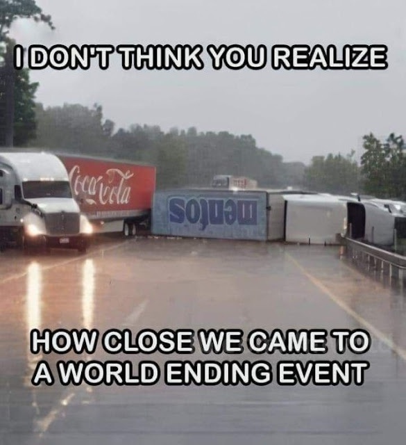 Close call - Trucks crash - Mentos & Coke