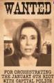 Pelosi-Wanted for J6 Riot