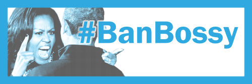 #BanBossyObama #4