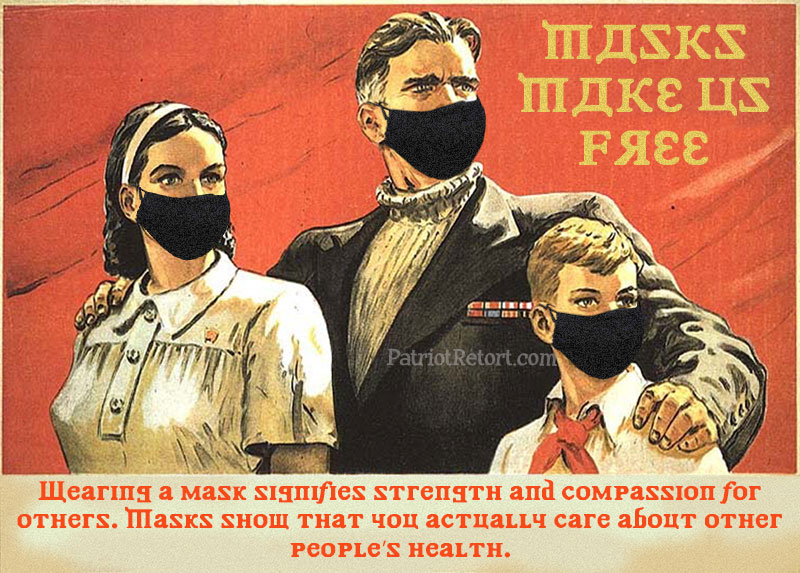 Masks Make Us Free -Dianny at Patriot Retort