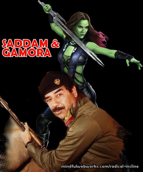Saddam & Gamora